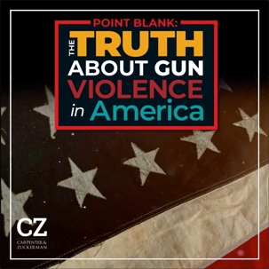 Point Blank: The Truth About Gun Violence in America